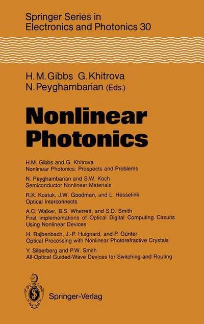 Cover for Hyatt M Gibbs · Nonlinear Photonics - Springer Series in Electronics and Photonics (Paperback Book) [Softcover reprint of the original 1st ed. 1990 edition] (2011)