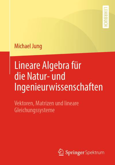 Cover for Michael Jung · Mathematische Grundlagen mit Anwen (Buch) (2020)