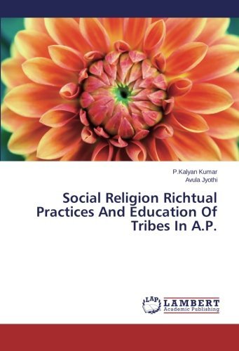 Cover for Avula Jyothi · Social Religion Richtual Practices and Education of Tribes in A.p. (Taschenbuch) (2014)