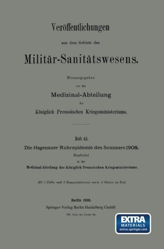 Cover for Medizinal-abteilung Des Königlich Preussischen Kri · Die Hagenauer Ruhrepidemie Des Sommers 1908 (Veröffentlichungen Aus Dem Gebiete Des Militär-sanitätswesens) (German Edition) (Pocketbok) [German, 1910 edition] (1910)