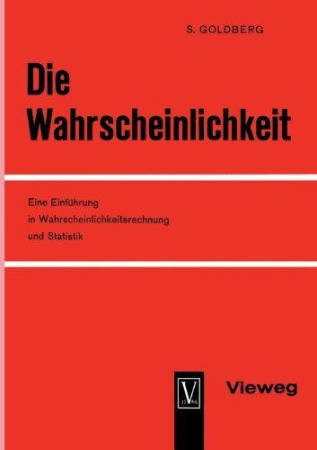 Cover for Samuel Goldberg · Die Wahrscheinlichkeit: Eine Einfuhrung in Wahrscheinlichkeitsrechnung Und Statistik (Paperback Book) [1960 edition] (1964)