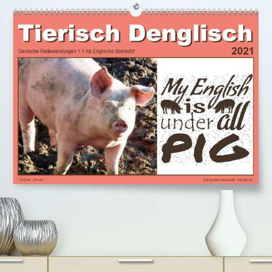 Cover for Löwer · Tierisch Denglisch (Premium, hoch (Buch)