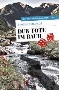 Cover for Stefan Maiwald · Der Tote im Bach (Paperback Book) (2021)