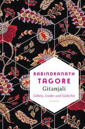 Cover for Rabindranath Tagore · Gitanjali - Gebete, Lieder und Gedichte (Bog) (2023)