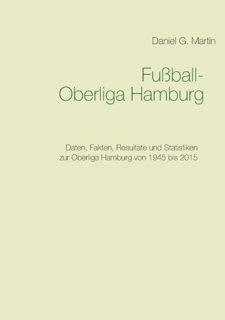 Cover for Daniel G Martin · Fussball-oberliga Hamburg (Paperback Book) (2015)