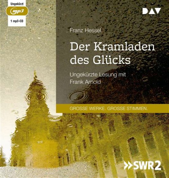 Der Kramladen des Glücks - Franz Hessel - Musikk - Der Audio Verlag - 9783742421401 - 