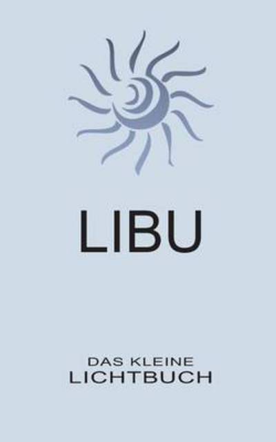 Cover for Brand · LIBU - Das kleine Lichtbuch (Book) (2016)