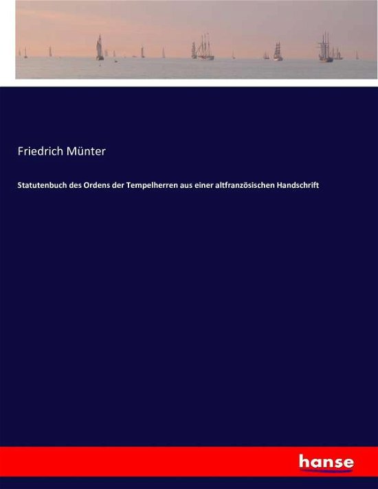 Cover for Münter · Statutenbuch des Ordens der Temp (Buch) (2016)