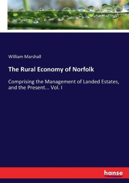 Cover for Marshall · The Rural Economy of Norfolk (Bog) (2017)