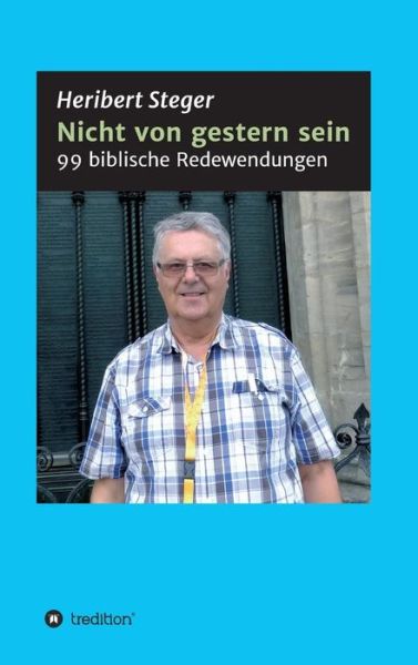 Cover for Steger · Nicht von gestern sein (Book) (2018)