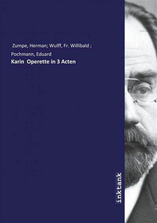 Cover for Zumpe · Karin Operette in 3 Acten (Book)