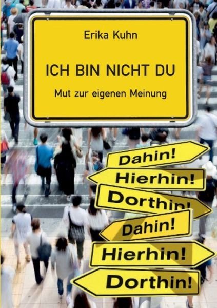 Cover for Kuhn · Ich bin nicht du (Bog) (2019)