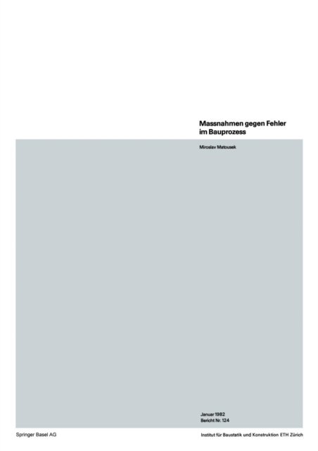 Massnahmen Gegen Fehler Im Bauprozess - M. Matousek - Kirjat - Birkhauser Verlag AG - 9783764313401 - 1982