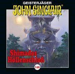 Cover for John Sinclair · 140/shimadas Höllenschloss (Teil 1 Von 2) (CD) (2020)