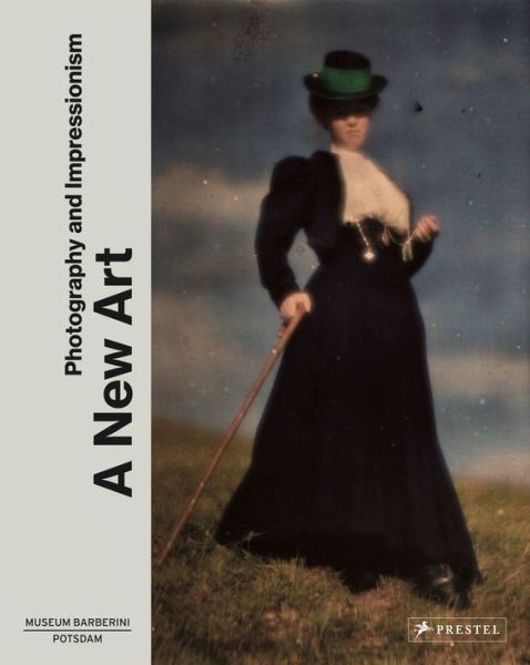 A New Art: Photography and Impressionism - Ortrud Westheider - Książki - Prestel - 9783791379401 - 29 marca 2022