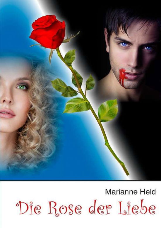 Cover for Held · Die Rose der Liebe (Book)