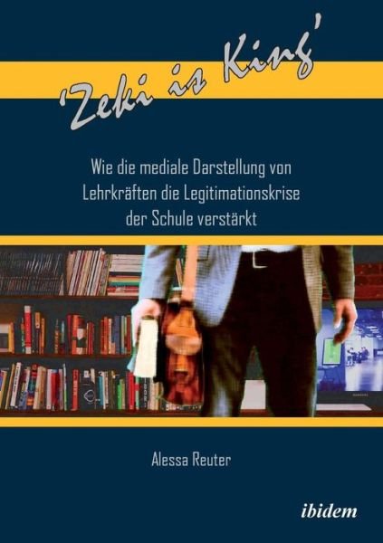 Cover for Reuter · 'Zeki is King': Wie die mediale (Book) (2018)