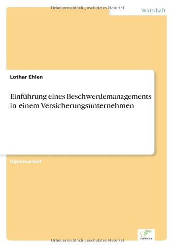 Cover for Lothar Ehlen · Einfuhrung eines Beschwerdemanagements in einem Versicherungsunternehmen (Paperback Bog) [German edition] (1999)