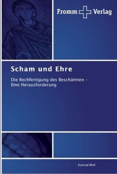 Cover for Well · Scham und Ehre (Book) (2012)