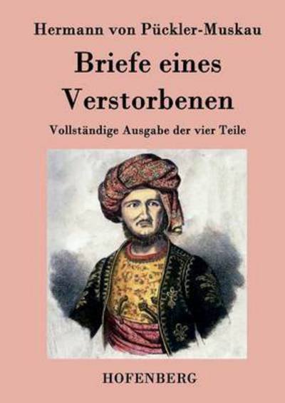 Cover for Hermann Von Puckler-muskau · Briefe Eines Verstorbenen (Paperback Book) (2015)
