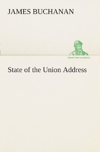 Cover for James Buchanan · State of the Union Address (Tredition Classics) (Taschenbuch) (2013)