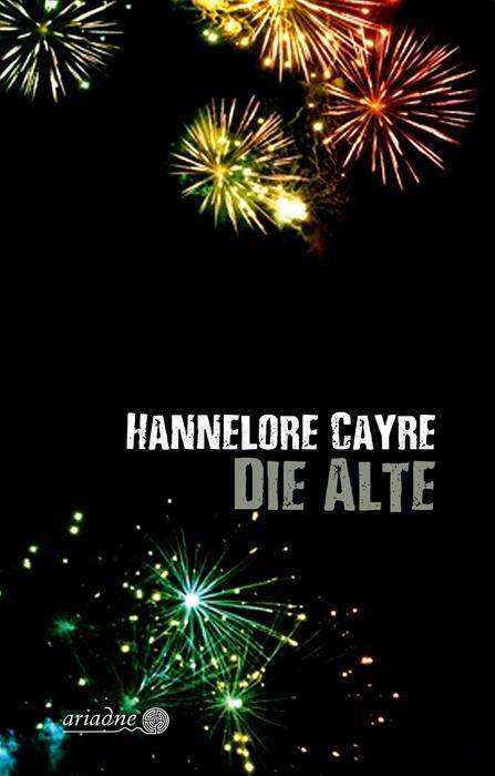 Cover for Cayre · Die Alte (Book)