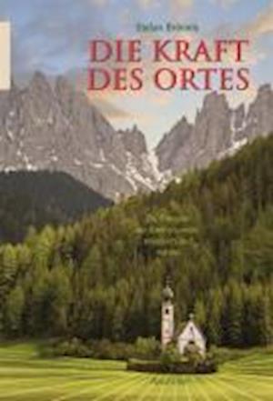 Cover for Stefan BrÃ¶nnle · Die Kraft des Ortes (Taschenbuch) (2009)