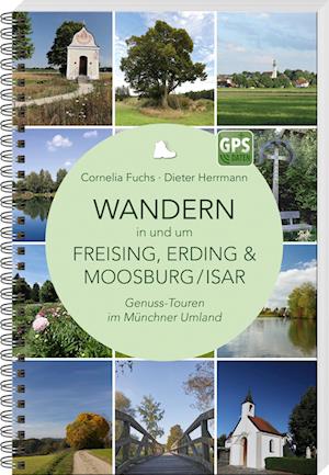 Cover for Cornelia Fuchs · Wandern in und um Freising, Erding &amp; Moosburg / Isar (Book) (2023)