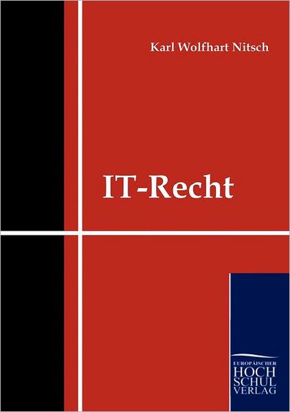 Cover for Karl Wolfhart Nitsch · It-recht (Paperback Book) [German edition] (2010)