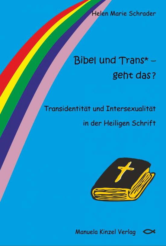 Bibel und Trans - geht das ? - Schrader - Böcker -  - 9783955441401 - 