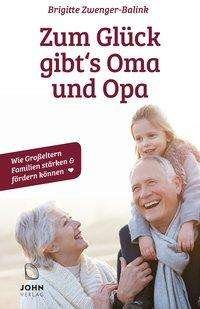 Cover for Zwenger-Balink · Zum Glück gibt's Oma und (Bok)
