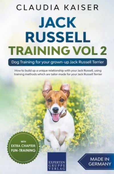 Cover for Claudia Kaiser · Jack Russell Training Vol 2 - Dog Training for Your Grown-up Jack Russell Terrier (Paperback Book) (2021)