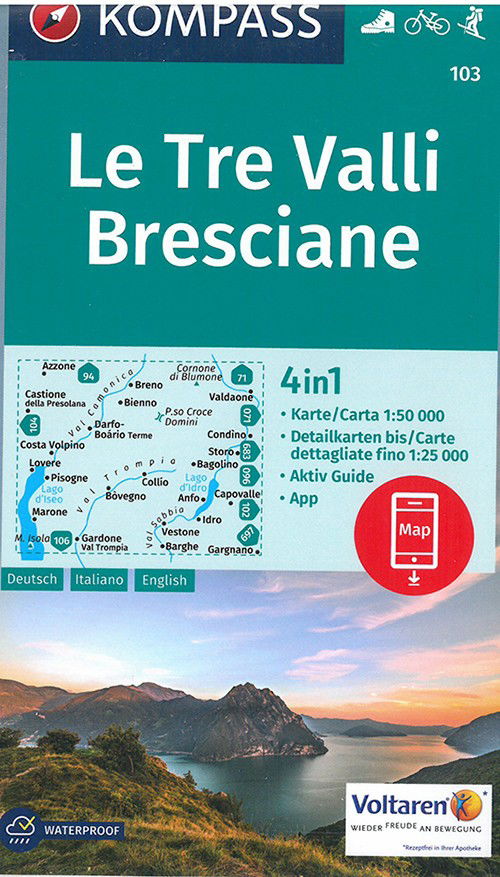 Carta Escursionistica N. 103. Le Tre Valli Bresciane 1:50.000. Ediz. Italiana, Tedesca E Inglese - Mair-Dumont / Kompass - Books - Kompass - 9783990442401 - May 31, 2017