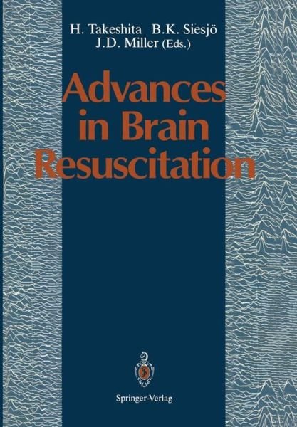 Cover for H Takeshita · Advances in Brain Resuscitation (Pocketbok) [Softcover reprint of the original 1st ed. 1991 edition] (2012)