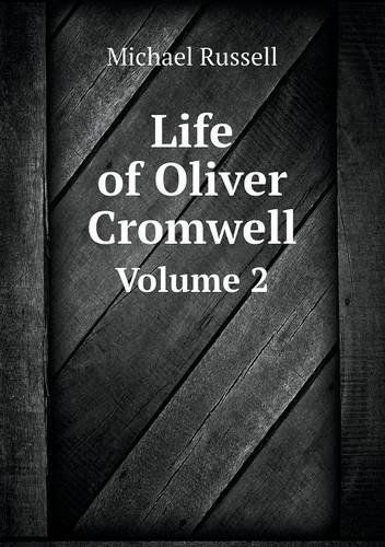 Cover for Michael Russell · Life of Oliver Cromwell Volume 2 (Paperback Book) (2014)