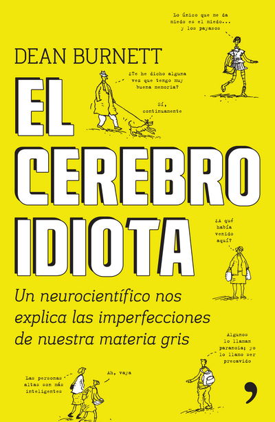 Cerebro Idiota, El - Dean Burnett - Książki - Temas de Hoy - 9786070738401 - 28 marca 2017