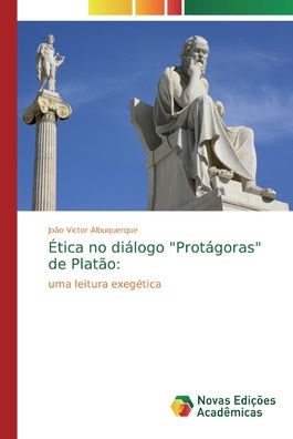 Cover for Albuquerque · Ética no diálogo &quot;Protágora (Book) (2018)