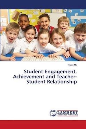 Cover for Mo · Student Engagement, Achievement and (Bok) (2018)