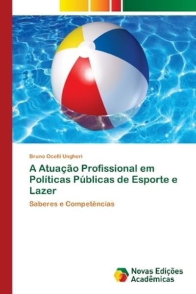 Cover for Ungheri · A Atuação Profissional em Polít (Buch) (2018)