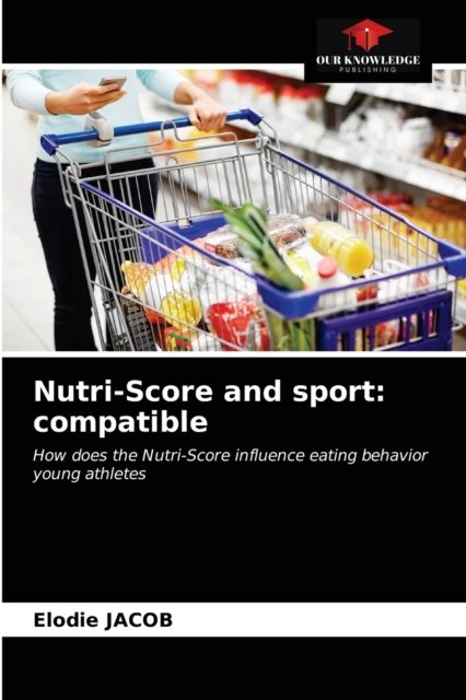 Cover for Elodie Jacob · Nutri-Score and sport (Taschenbuch) (2021)