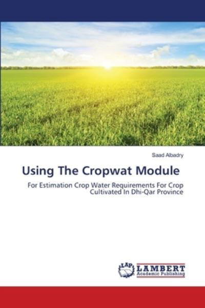 Cover for Saad Albadry · Using The Cropwat Module (Paperback Book) (2021)