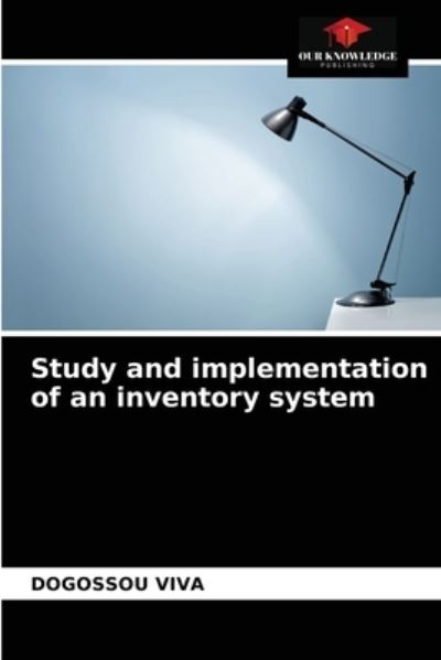 Cover for Dogossou Viva · Study and implementation of an inventory system (Paperback Book) (2021)