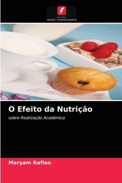 Cover for Maryam Rafiee · O Efeito da Nutricao (Paperback Book) (2021)