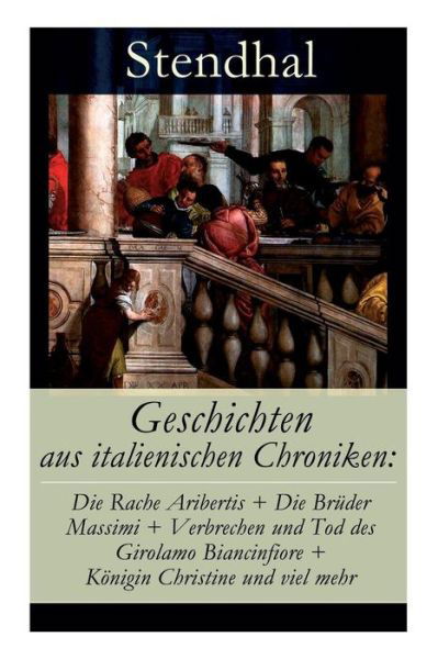 Cover for Stendhal · Geschichten aus italienischen Chroniken (Taschenbuch) (2018)