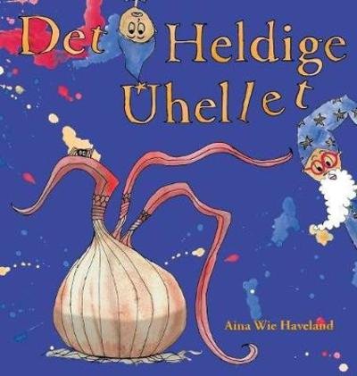 Cover for Aina Wie Haveland · Det Heldige Uhellet (Hardcover Book) (2018)