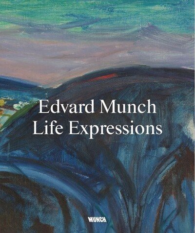 Nikita Mathias · Edvard Munch: Life Expressions (Paperback Book) (2024)