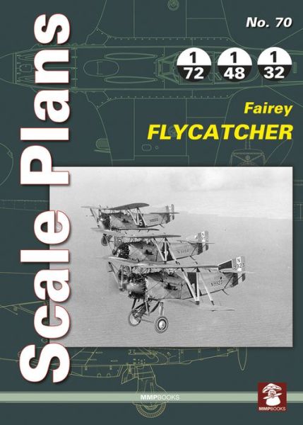 Cover for Dariusz Karnas · Scale Plans 70: Fairey Flycatcher - Scale Plans (Paperback Book) (2020)