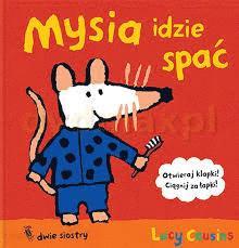 Mysia idzie spa? - Lucy Cousins - Książki - Dwie Siostry - 9788381500401 - 2019