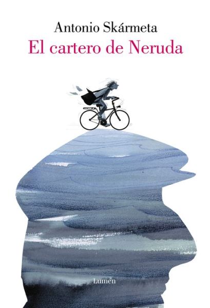 Cover for Antonio Skarmeta · El cartero de Neruda / The Postman (Hardcover Book) (2018)