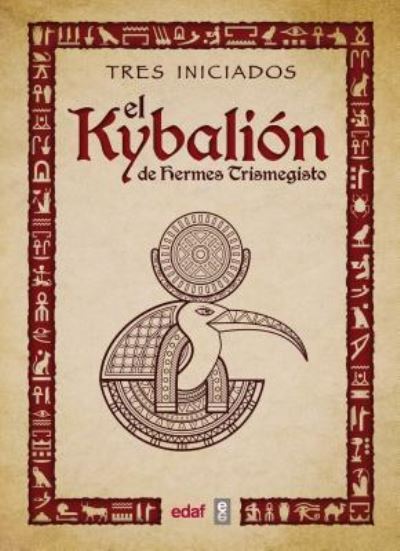 Cover for Tres iniciados · El Kybalión de Hermes Trimegisto (Paperback Book) (2017)